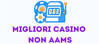 Casinò Non AAMS in Italia Un Mondo di Opportunità di Gioco