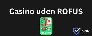 Spil på Casinoer uden ROFUS - Oplev friheden ved online gambling