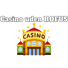 Casino Uden Rufus Plejmo En Guide til Online Spil 2084229831