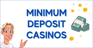 Exploring Minimum Deposit Casinos Your Guide to Affordable Gaming